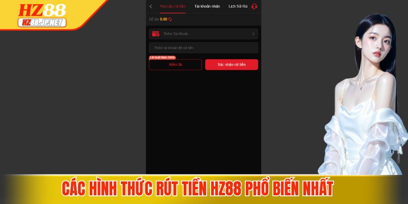 Các hình thức rút tiền HZ88 phổ biến nhất