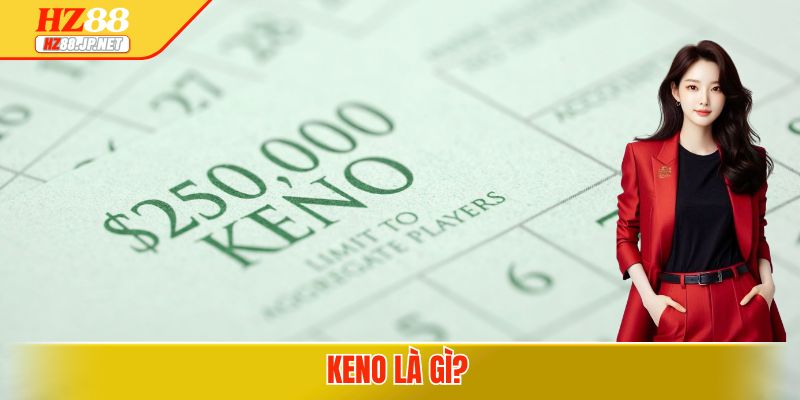 Keno là gì?