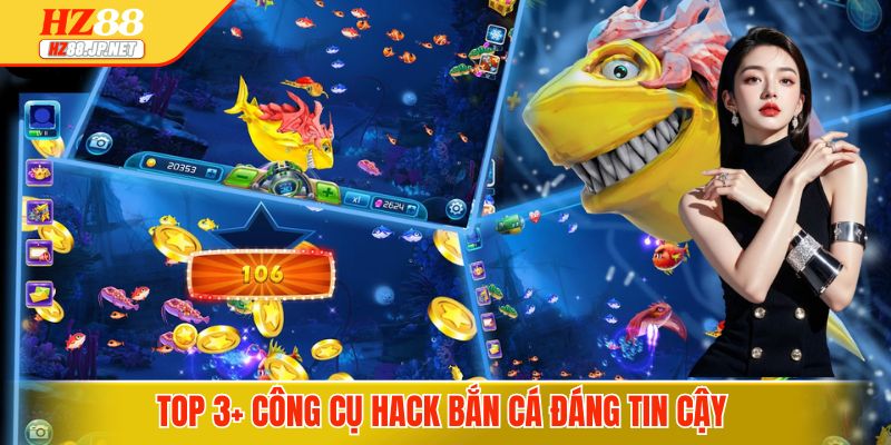 Top 3+ công cụ hack bắn cá đáng tin cậy 